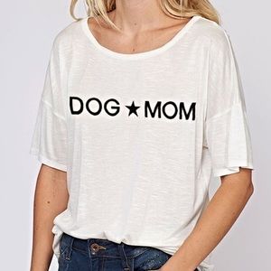 Dog Mom Tee NWT
